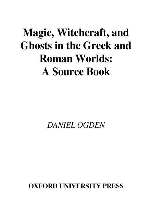 Title details for Magic, Witchcraft, and Ghosts in the Greek and Roman Worlds by Daniel Ogden - Available